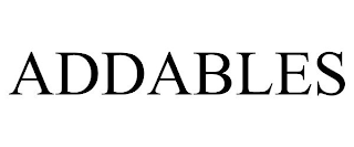 ADDABLES