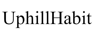 UPHILLHABIT