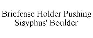 BRIEFCASE HOLDER PUSHING SISYPHUS' BOULDER