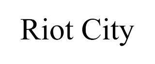 RIOT CITY