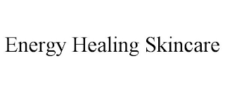 ENERGY HEALING SKINCARE