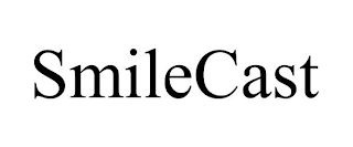 SMILECAST