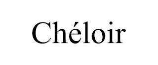 CHÉLOIR