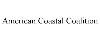 AMERICAN COASTAL COALITION