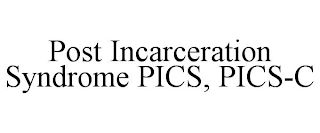 POST INCARCERATION SYNDROME PICS, PICS-C