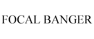 FOCAL BANGER