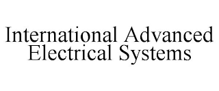 INTERNATIONAL ADVANCED ELECTRICAL SYSTEMS