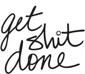 GET SHIT DONE