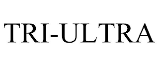 TRI-ULTRA