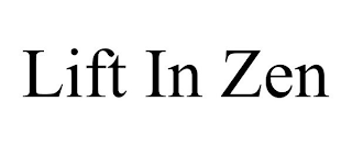 LIFT IN ZEN
