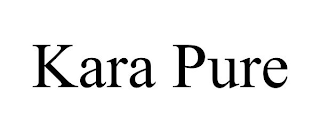 KARA PURE