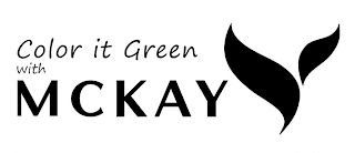 COLOR IT GREEN WITH MCKAY
