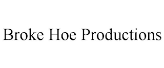 BROKE HOE PRODUCTIONS