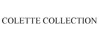 COLETTE COLLECTION