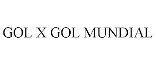 GOL X GOL MUNDIAL