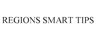 REGIONS SMART TIPS