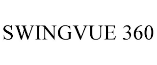 SWINGVUE 360