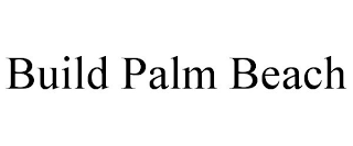 BUILD PALM BEACH