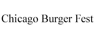 CHICAGO BURGER FEST