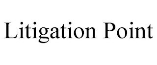 LITIGATION POINT