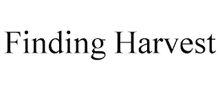 FINDING HARVEST