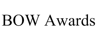 BOW AWARDS