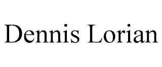 DENNIS LORIAN