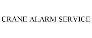 CRANE ALARM SERVICE