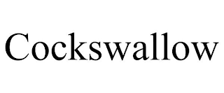 COCKSWALLOW