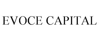 EVOCE CAPITAL