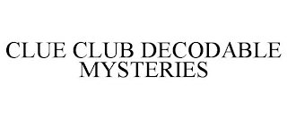 CLUE CLUB DECODABLE MYSTERIES