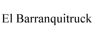 EL BARRANQUITRUCK