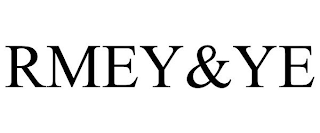 RMEY&YE