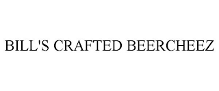 BILL'S CRAFTED BEERCHEEZ