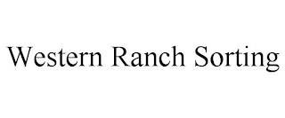 WESTERN RANCH SORTING