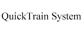 QUICKTRAIN SYSTEM