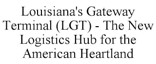 LOUISIANA'S GATEWAY TERMINAL (LGT) - THE NEW LOGISTICS HUB FOR THE AMERICAN HEARTLAND