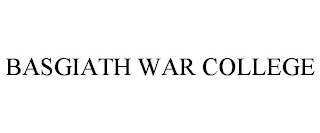 BASGIATH WAR COLLEGE