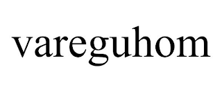 VAREGUHOM