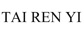 TAI REN YI