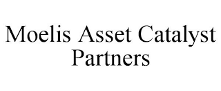 MOELIS ASSET CATALYST PARTNERS