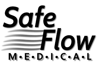 SAFE FLOW M·E·D·I·C·A·L