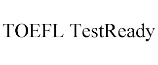 TOEFL TESTREADY