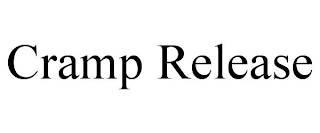 CRAMP RELEASE