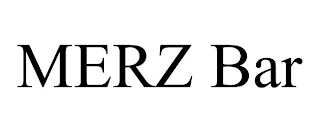 MERZ BAR