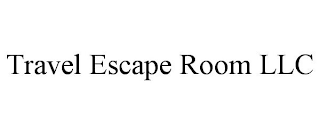 TRAVEL ESCAPE ROOM LLC