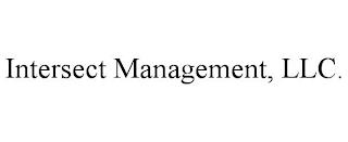 INTERSECT MANAGEMENT, LLC.