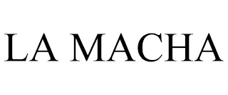 LA MACHA