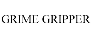 GRIME GRIPPER