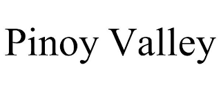 PINOY VALLEY